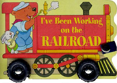 I've Been Working on the Railroad - 