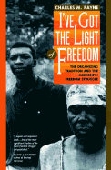 I've Got the Light of Freedom: The Organizing Tradition and the Mississippi Freedom Struggle