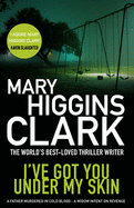 I've Got You Under My Skin - Clark, Mary Higgins