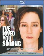 I've Loved You So Long [Blu-ray] - Philippe Claudel