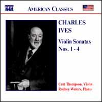 Ives: Violin Sonatas Nos. 1-4 - Curt Thompson (violin); Rodney Waters (piano)