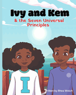Ivy and Kem and The Seven Universal Principles