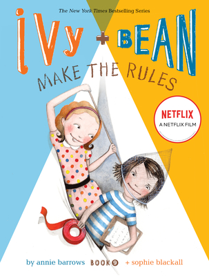 Ivy + Bean Make the Rules - Barrows, Annie