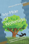 Ivy-Mae Of Waterside: Empowering children to embrace their uniqueness