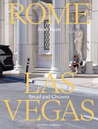 Iwan Baan: Rome - Las Vegas: Bread and Circuses