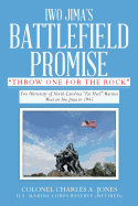 Iwo Jima's Battlefield Promise: Two University of North Carolina "Tar Heel" Marines Meet on Iwo JIma in 1945