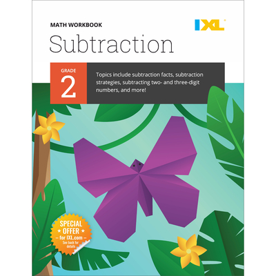 IXL Math Workbook: Grade 2 Subtraction - IXL Learning