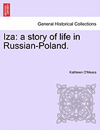 Iza: A Story of Life in Russian-Poland.