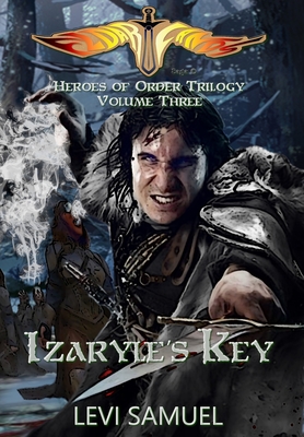 Izaryle's Key - Samuel, Levi, and Gehlert, Edward (Foreword by)