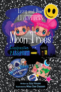 Izzy and Dee Adventures - The Moon Tree Companion Passport: Track and Celebrate Your Moon Tree Journey!