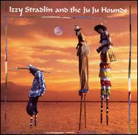 Izzy Stradlin & the Ju Ju Hounds - Izzy Stradlin & the Ju Ju Hounds