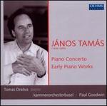 Jnos Tams: Piano Concerto; Early Piano Works