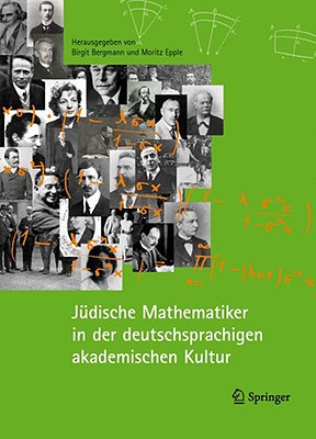 Jdische Mathematiker in Der Deutschsprachigen Akademischen Kultur - Bergmann, Birgit (Editor), and Epple, Moritz (Editor)