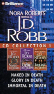 J. D. Robb CD Collection 1: Naked in Death, Glory in Death, Immortal in Death