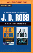 J. D. Robb in Death Series: Books 42-43: Brotherhood in Death, Apprentice in Death