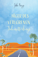 J?ger des verlorenen Schmetterlings