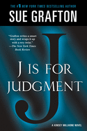 J Is for Judgment: A Kinsey Millhone Novel