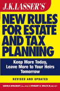 J.K. Lasser's New Rules for Estate and Tax Planning - Apolinsky, Harold I, and Welch, Stewart H