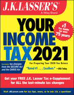 J.K. Lasser's Your Income Tax 2021: For Preparing Your 2020 Tax Return