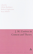 J. M. Coetzee in Context and Theory