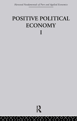 J: Positive Political Economy I - Calvert, Randall L, and Ferejohn, J (Editor), and Fishburn, Peter C