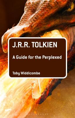 J.R.R. Tolkien: A Guide for the Perplexed - Widdicombe, Toby