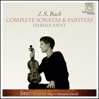 J.S. Bach: Complete Sonatas & Partitas - Isabelle Faust (violin)