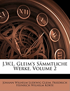 J.W.L. Gleim's S Mmtliche Werke