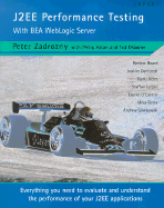 J2ee Performance Testing - Zadrozny, Peter, and Aston, Philip, and Osborne, Ted