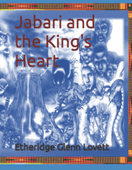 Jabari And the King's heart