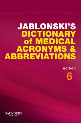 Jablonski's Dictionary of Medical Acronyms & Abbreviations - Jablonski, Stanley