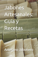 Jabones Artesanales: Gua y Recetas