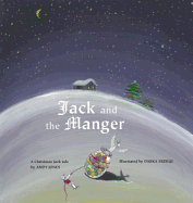 Jack and the Manger: A Christmas Jack Tale
