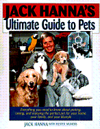 Jack Hanna's Ultimate Guide to Pets - Hanna, Jack, and Mundis, Hester