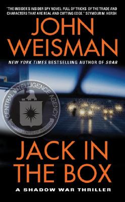 Jack in the Box: A Shadow War Thriller - Weisman, John