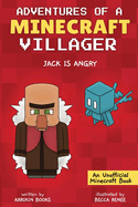 Jack is Angry: Adventures of a Minecraft Villager
