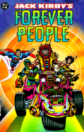 Jack Kirby's the Forever People - 