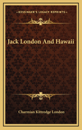 Jack London And Hawaii