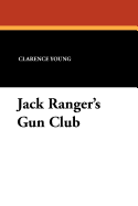 Jack Ranger's Gun Club