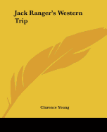 Jack Ranger's Western Trip