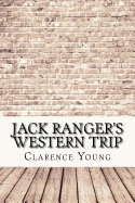 Jack Ranger's Western Trip