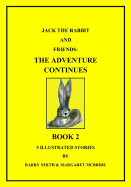 Jack the Rabbit and Friends: The Adventure Continues