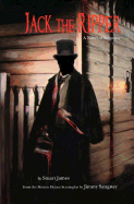 Jack the Ripper - James, Stuart, and Wilson, S Michael (Afterword by)