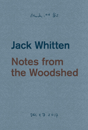 Jack Whitten: Notes from the Woodshed