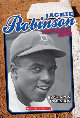 Jackie Robinson: American Hero - Robinson, Sharon