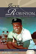 Jackie Robinson: Baseball Great & Civil Rights Activist: Baseball Great & Civil Rights Activist
