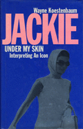 Jackie Under My Skin: Interpreting an Icon