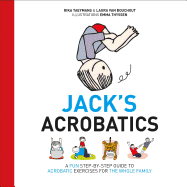 Jack's Acrobatics: A Fun Step-by-Step Guide to Acrobatic Exercises for the Whole Family
