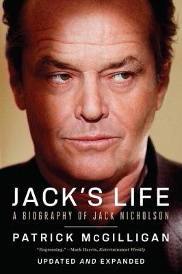 Jack's Life: A Biography of Jack Nicholson - McGilligan, Patrick
