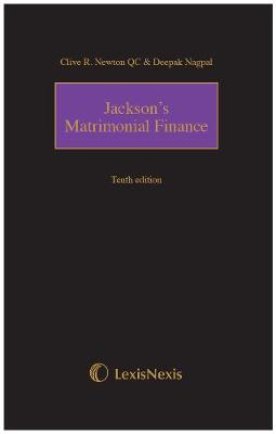 Jackson's Matrimonial Finance Tenth edition - Newton, Clive R, MA, and Nagpal, Deepak